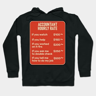 Accountant Hourly Rate Accounting CPA Humor Hoodie